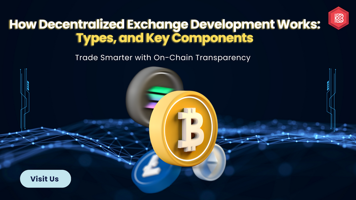 Why Businesses Are Choosing Decentralized Exchange Development 