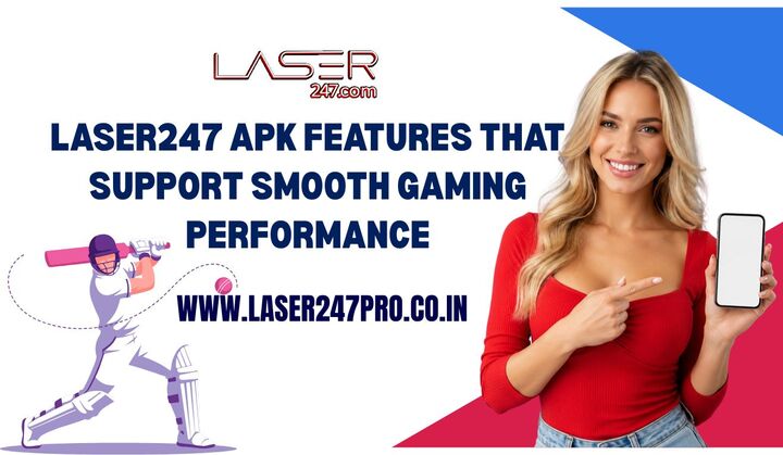 Laser247 APK Features That Support Smooth Gaming Performance