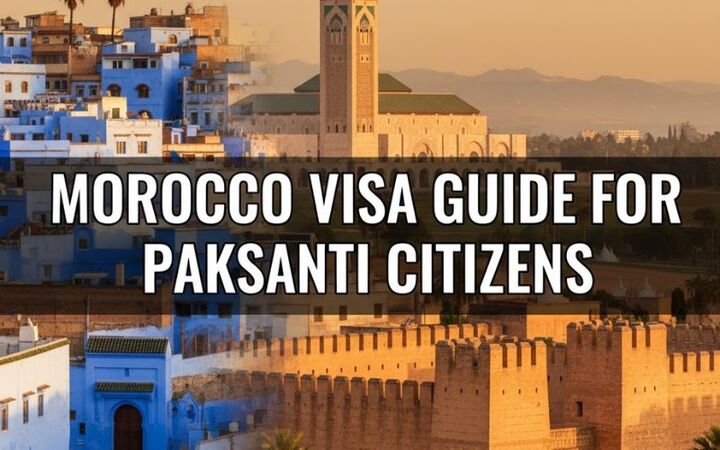 Morocco Visa Guide for Pakistani Citizens