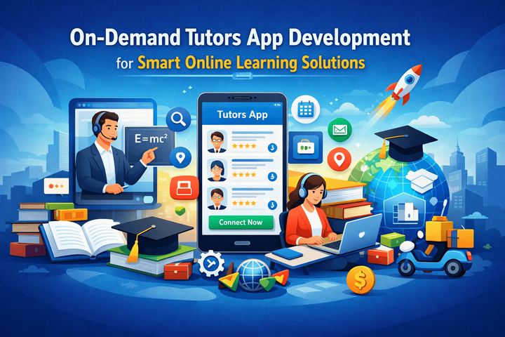 On-Demand Tutors App Development for Smart Online Learning Solu