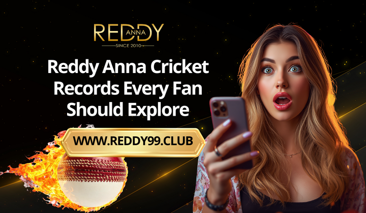 Reddy Anna Cricket Records Every Fan Should Explore