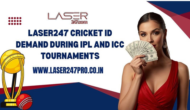 Laser247 Cricket ID Demand During IPL and ICC Tournaments