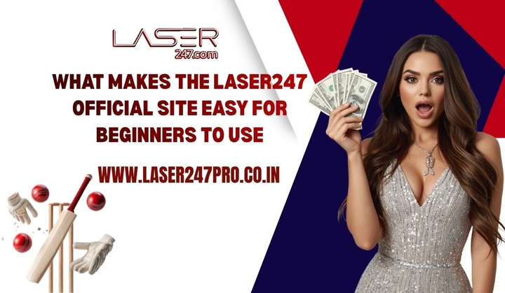 What Makes the Laser247 Official Site Easy for Beginners to Use