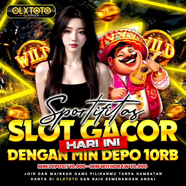 OLXTOTO | Sportifitas Slot Gacor Hari Ini Dengan Min Depo 10Rb S