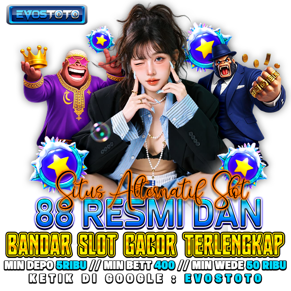 EVOSTOTO : Situs Alternatif Slot88 Resmi &amp; Bandar Slot Gacor Ter