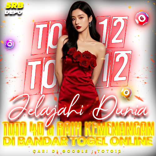 TOTO12 ✦︎ Jelajahi Dunia Toto 4D &amp; Raih Kemenangan di Bandar Tog