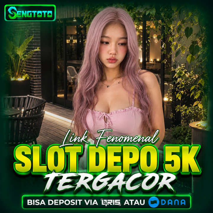 SENGTOTO ✈️ Link Fenomenal Slot Depo 5K Gacor Depo Via QRIS Atau