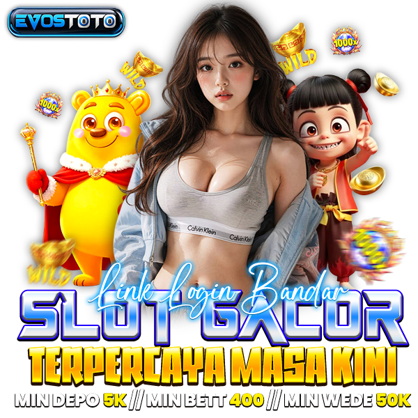 EVOSTOTO 🚀​ Link Login Bandar Slot Gacor Terpercaya Masa Kini