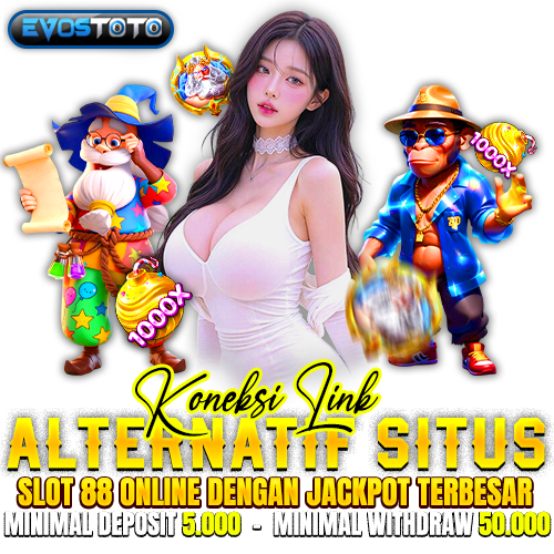 EVOSTOTO 📡 Koneksi Link Alternatif Situs Slot 88 Online Dengan 
