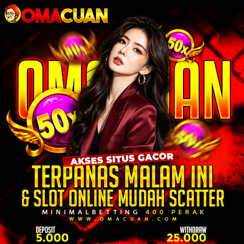 OMACUAN 👺 Akes Situs Gacor Terpanas Malam Ini &amp; Slot Online Mud