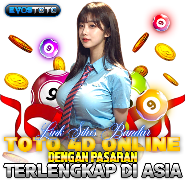EVOSTOTO | Link Terbaru Situs Bandar Toto 4D Online Terlengkap d
