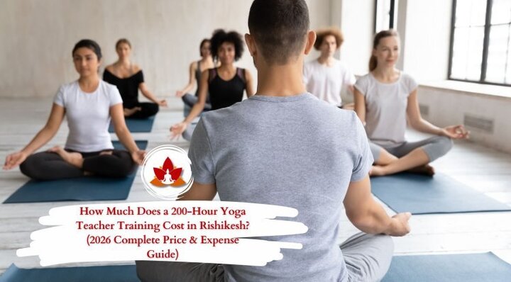 How Much Does a 200-Hour Yoga Teacher Training Cost in Rishikesh