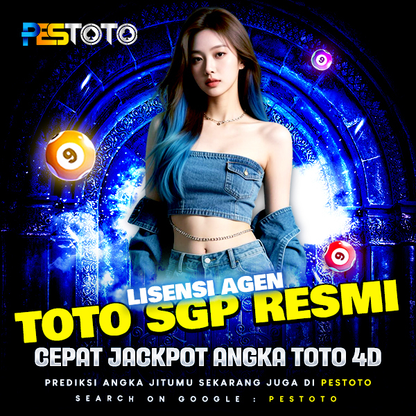 Situs Toto | Lisensi Agen Toto SGP Resmi Cepat Jackpot Angka Tot