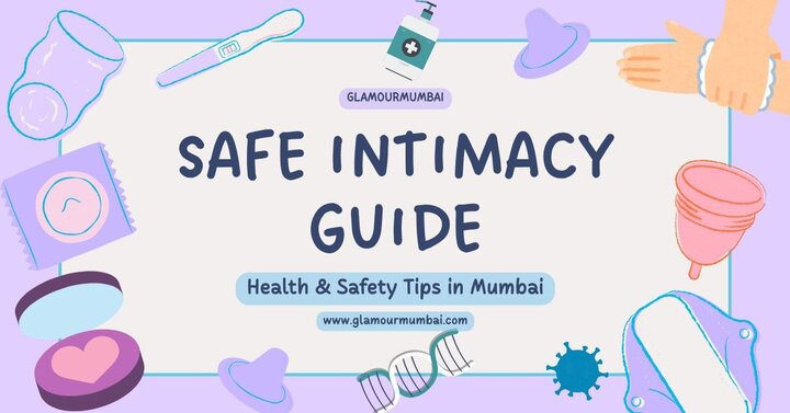 Safe Intimacy Guide: Health &amp; Safety Tips When Booking a Mumbai 