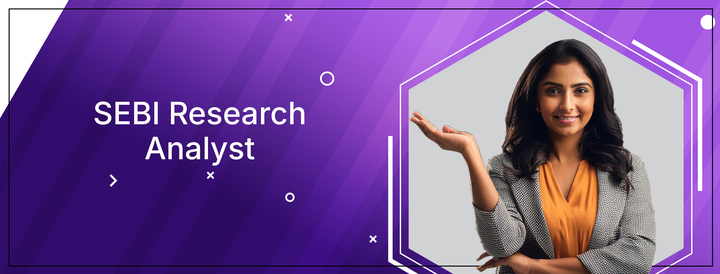 SEBI Research Analyst | Eligibility, Process &amp; Documents