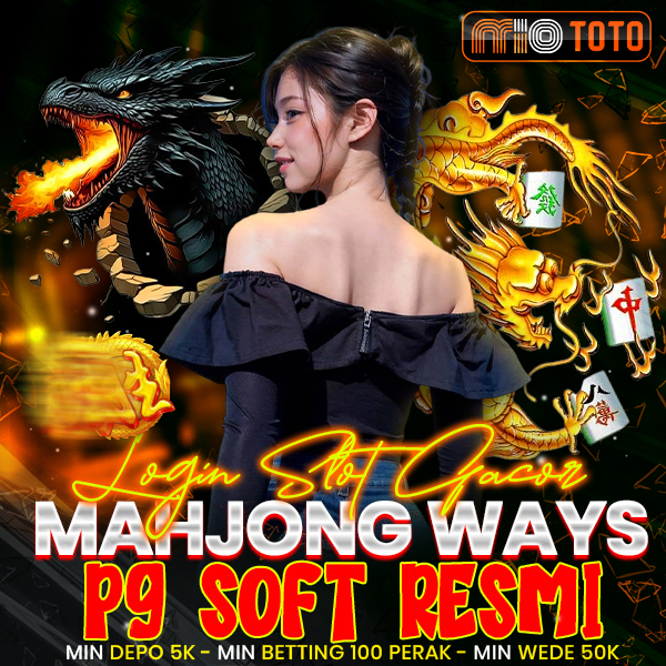 MIOTOTO | Login Slot Gacor Mahjong Ways PG Soft Resmi
