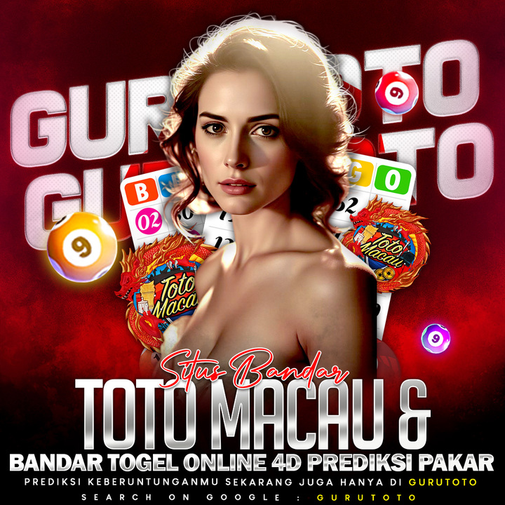 GURUTOTO | Situs Bandar Toto Macau &amp; Bandar Togel Online 4D Pred
