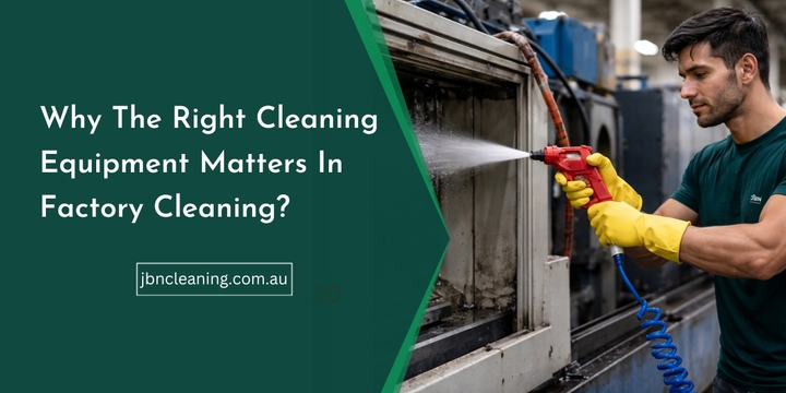 Why Proper Cleaning Tools Are Essential for Factory Cleaning
