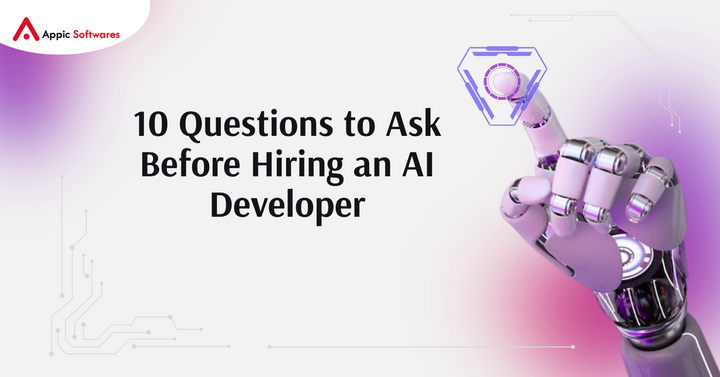 Hiring AI Developers: Top 10 Questions to Ask