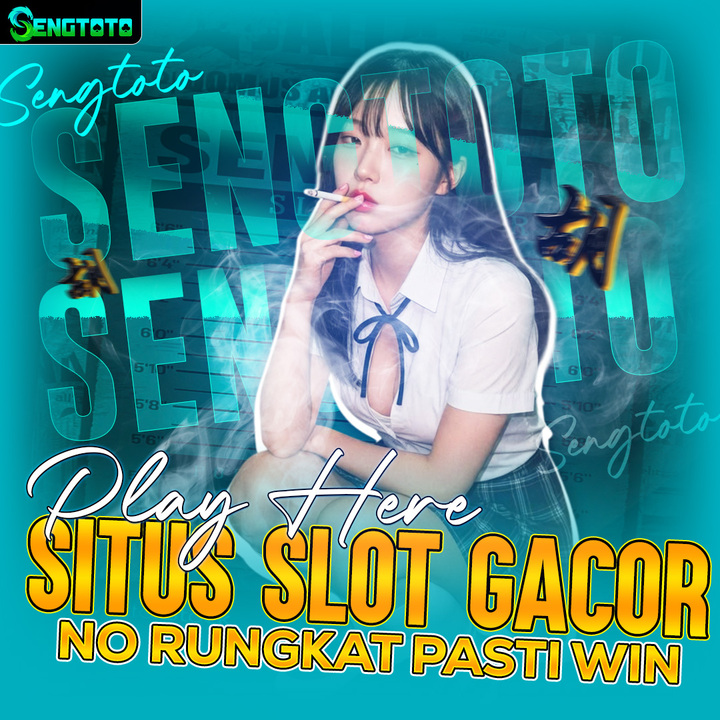 SENGTOTO | Platform Slot Gacor Resmi Berlisensi Standar Internas