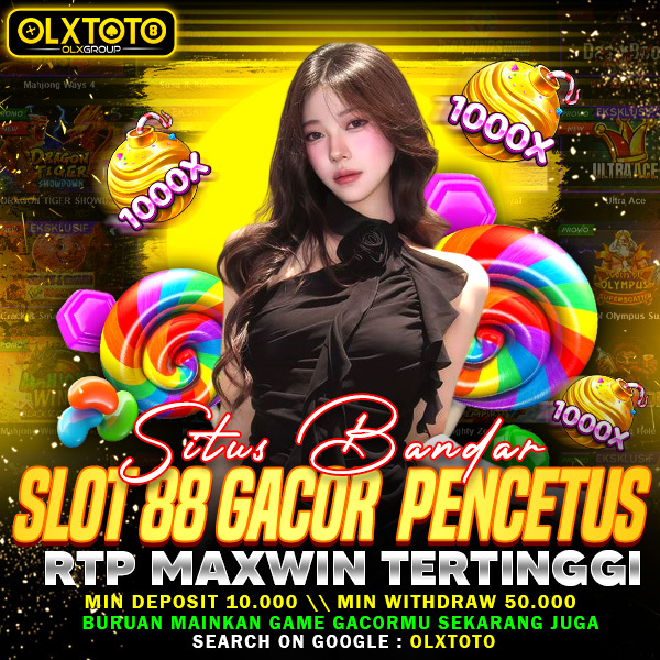 OLXTOTO > Situs Bandar Slot 88 Gacor Pencetus RTP Maxwin Terting