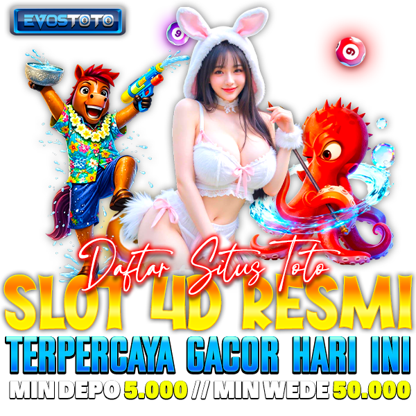 EVOSTOTO | Daftar Situs Toto Slot 4D Resmi Terpercaya Gacor Hari