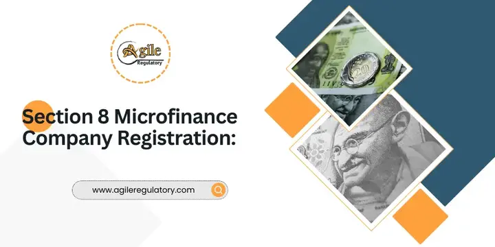 Section 8 Microfinance Company Registration: Fees, Process, and 