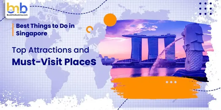 Best Things to Do in Singapore | Attractions &amp; Activities
