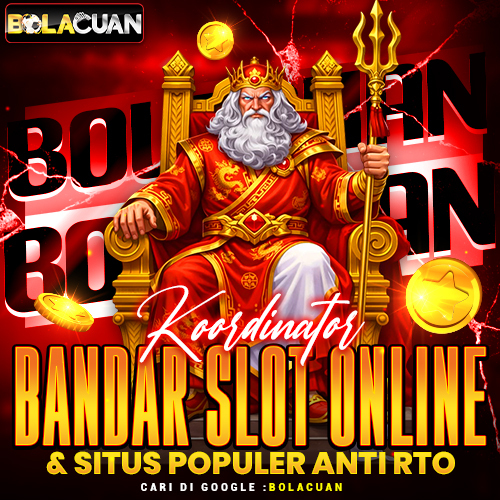 BOLACUAN ⚡ Akses Login Situs Slot Online Gacor &amp; Anti Rungkad