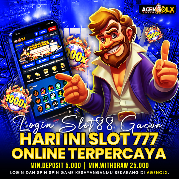 AGENOLX: Login Slot88 Gacor Hari Ini Slot777 Online Terpercaya