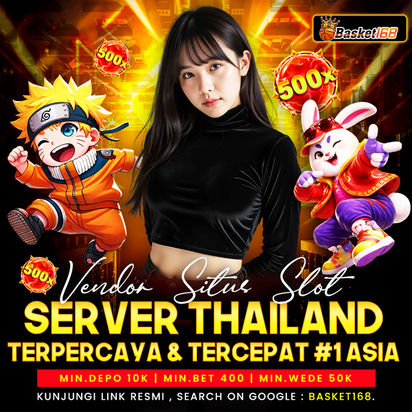 BASKET168 - Vendor Situs Slot Server Thailand Terpercaya &amp; Terce