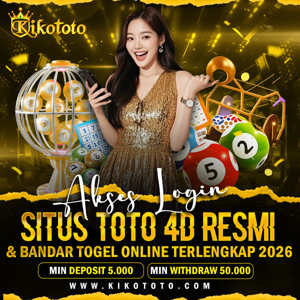 TOTO 4D | Akses Agen Online KIKOTOTO &amp; Pusat Situs Togel Resmi T