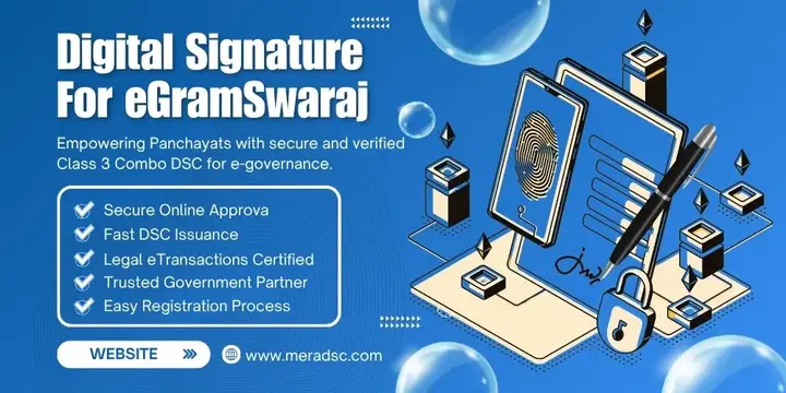 Digital Signature for eGramSwaraj – Panchayat DSC Registration