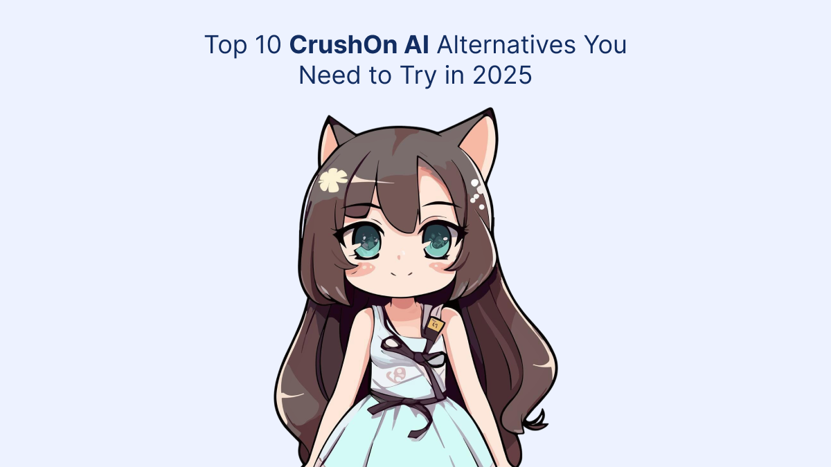 Top 10 CrushOn AI Alternatives You Need to Try in 2025